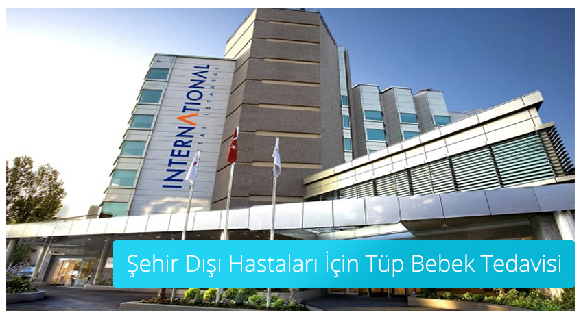 Şehir Dışı Hastaları İçin Tüp Bebek Tedavisi Acıbadem International Hospital İstanbul Şehir Dışı Hastaları İçin