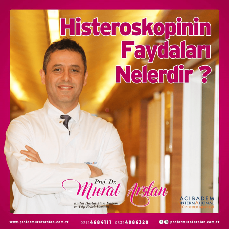 Histeroskopinin Faydaları Nelerdir ? İstanbul Tüp Bebek