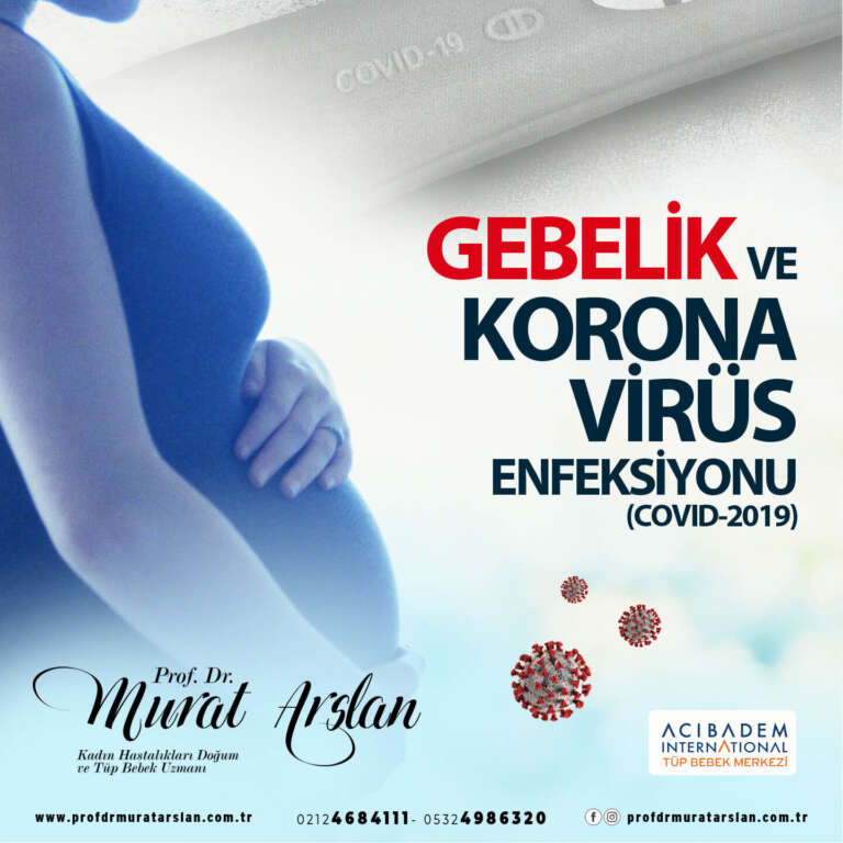 GEBELİK VE KORONA VİRÜS ENFEKSİYONU (COVID2019) Tüp Bebek İstanbul